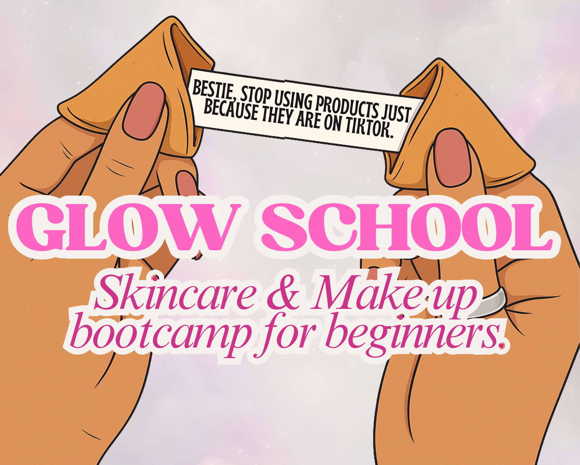 Glow School Ticket — Skincare + Makeup Bootcamp